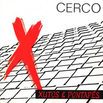 Cerco - Xutos & Pontapés